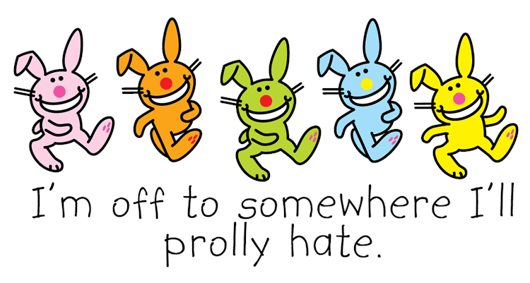 Somewhere I'll Prolly Hate