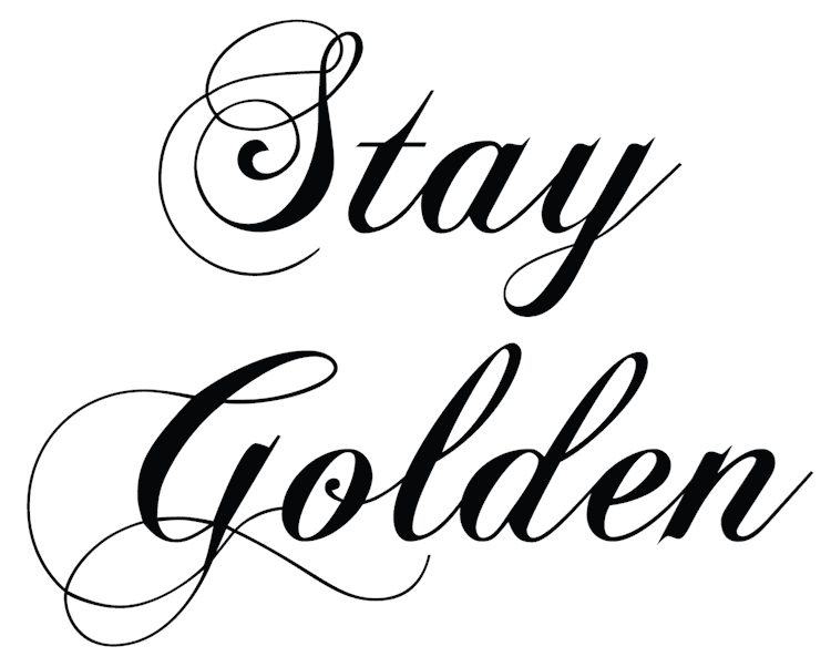 Quote Stay Golden