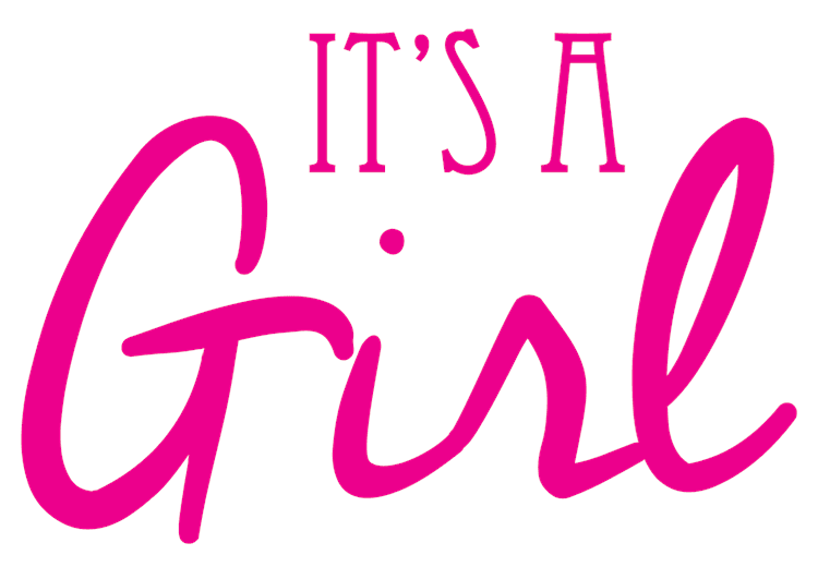 IT'S A Girl