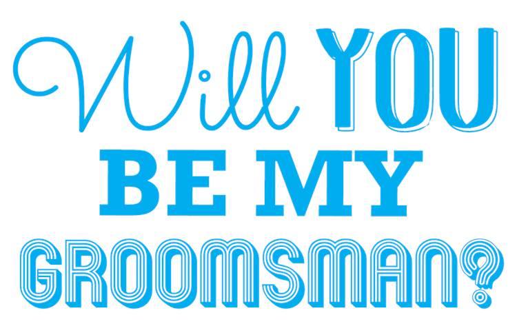 Will You Be My Groomsman?