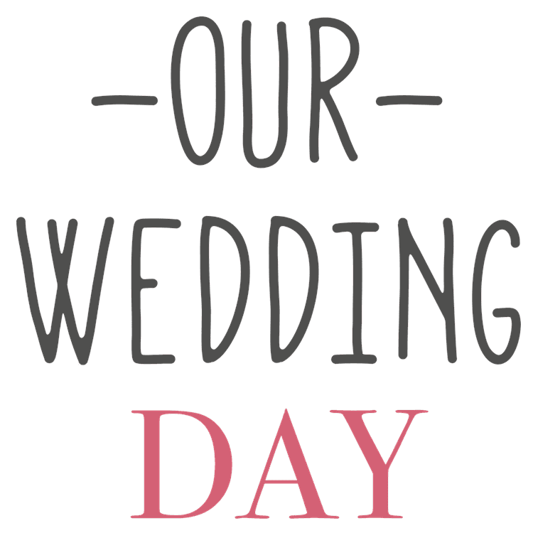Our Wedding Day
