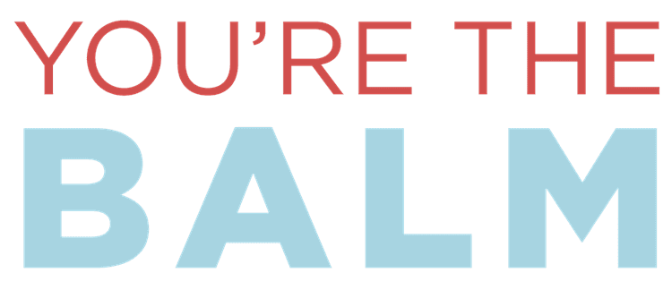 Valentines You Are The Balm