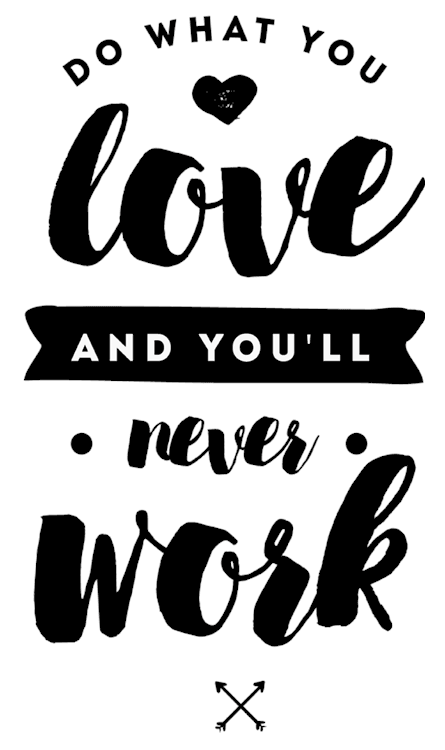Love Work Motivational Quote