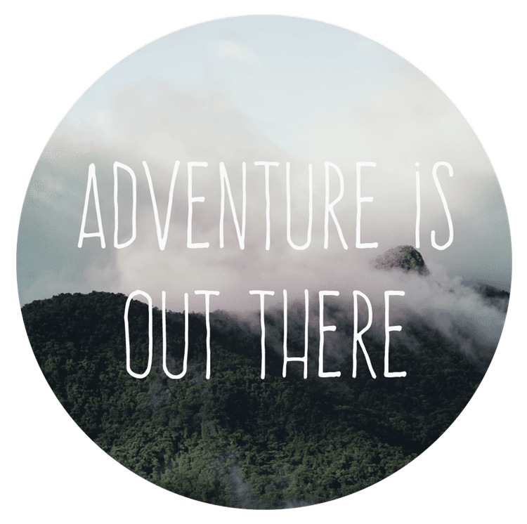 Adventure is Out There