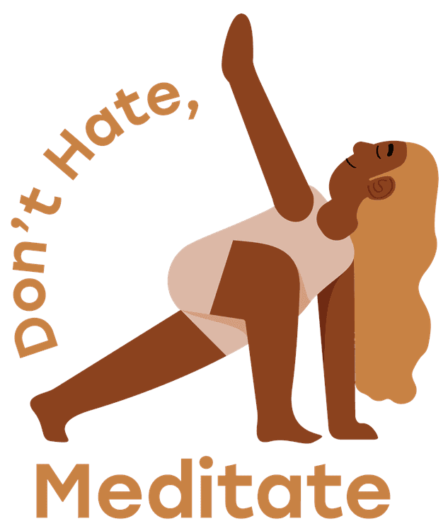 Woman Don't Hate, Meditate