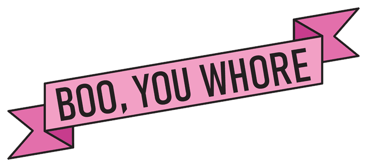 Boo You Whore Pink Banner