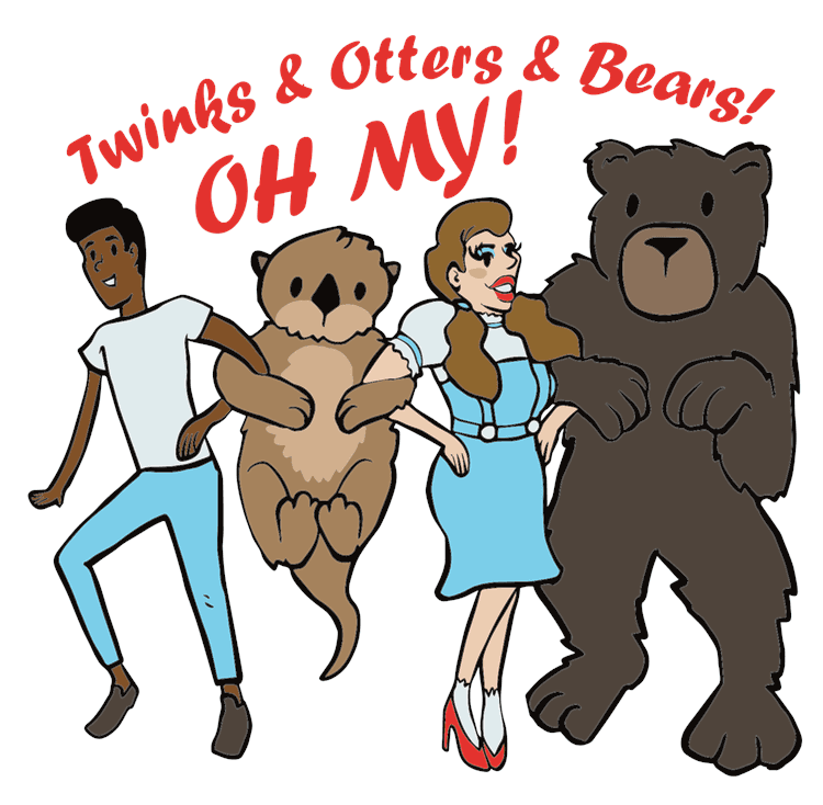 Twinks Otters and Bears