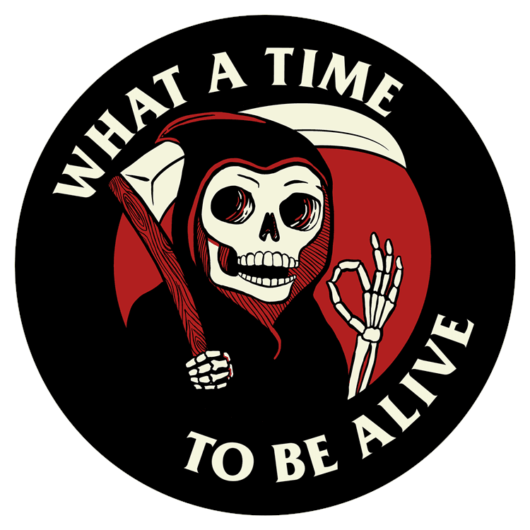 What A Time To Be Alive Reaper