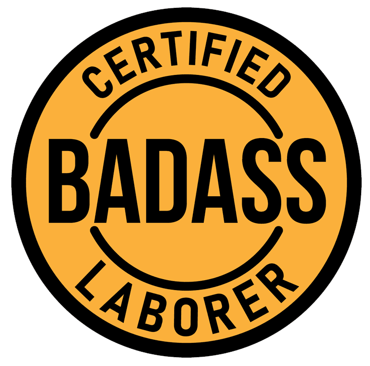 Badass Laborer