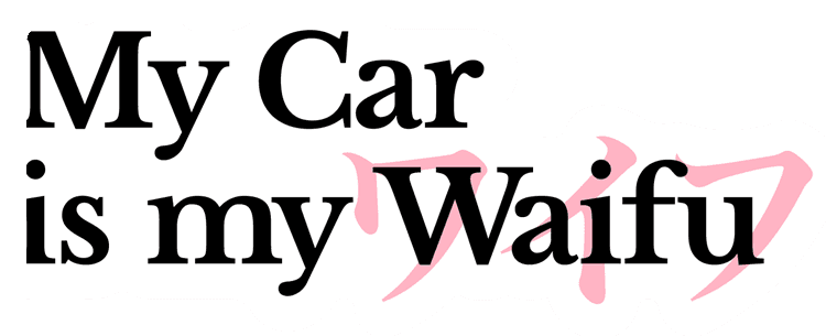 Waifu Is My Car
