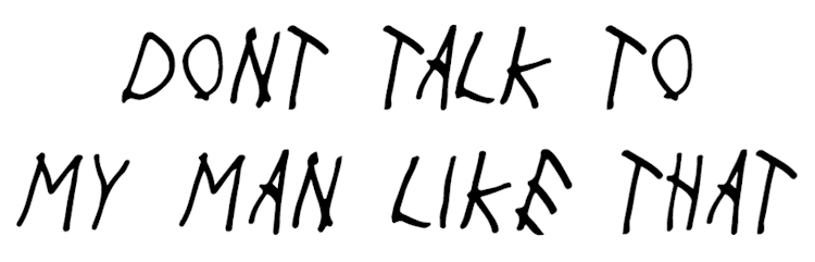 Drake - Dont Talk To My Man Like That
