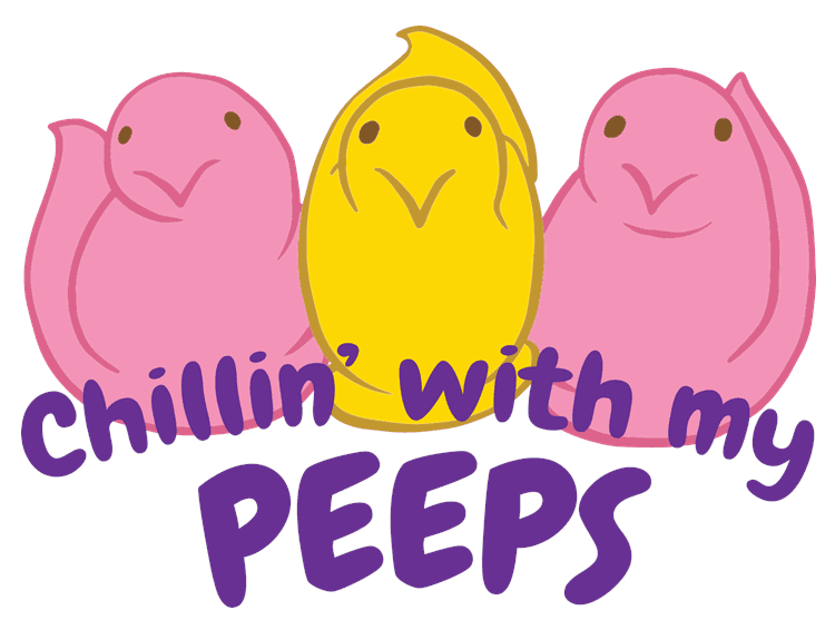 Chillin With My Peeps