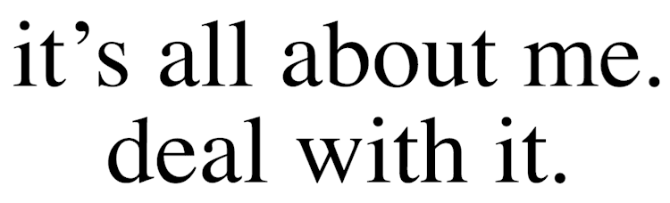 Its_All_About_Me_Deal_With_It_Text